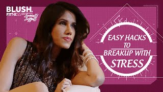 Dear Stress Let's Break Up | Blush Fitness