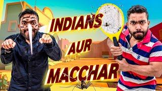 Indians Aur Machar | Guddu Bhaiya