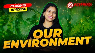 🌍 OUR ENVIRONMENT | ONE SHOT | AP Board Class 10 🎯 | In Telugu | Sunaina Ma’am