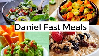 Daniel Fast Meals for the 21-day Daniel Fast