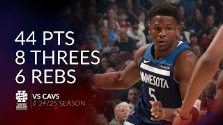 Anthony Edwards 44 pts 8 threes 6 rebs vs Cavs 24/25 season