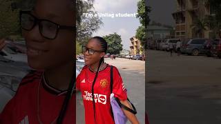 “I’m a Unilag student “of course…#unilag #schoollife