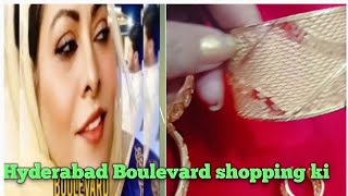 Boulevard Hyderabad se say shopping Hui Mehfil#queenshaharbanopk , part one 1.