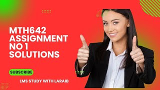 mth642 assignment no 1 solutions #mth642#assignment  solutions mth642/ assignment 1 solutions mth642