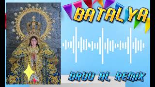 BATALYA - DRUU AL REMIX (FIESTA)