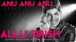 Allu Sirish: Anu Anu Cover Edition | Sai Kartheek