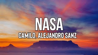 Camilo, Alejandro Sanz - NASA (Letra/Lyrics) Yo sé. Que la NASA tiene cámaras girando en el espacio