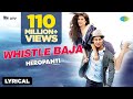 Whistle Baja | Heropanti | Lyrical Video | Tiger Shroff | Kriti Sanon | Raftaar | Manj | Nindy Kaur