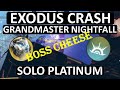 Grandmaster Nightfall Exodus Crash | Destiny 2 | SOLO Platinum | Titan | BOSS CHEESE