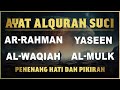 Quran Merdu | Surah Yasin Arrahman Alwaqiah Almulk | By Alaa Aqel