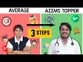 Only These 3 Steps | From Average To Topper | Dr Aman Tilak #NEET #AIIMS #Doctor #mbbs #aiimsdelhi