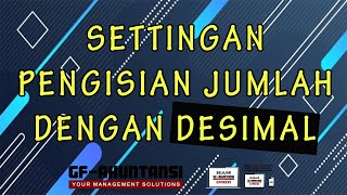 Mengapa Pengisian Jumlah Tidak Bisa Dengan DESIMAL, Coba Ikuti Settingan Ini