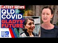 COVID-19 cases in Queensland, Gladys Berejiklian's future | 9 News Australia