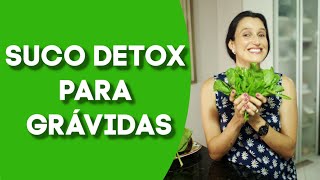 SUCO DETOX PARA GRÁVIDAS