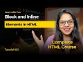 HTML Block and Inline Elements in Hindi🔥| HTML Tutorial for Beginners in Hindi #21