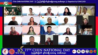 77th CHIN NATIONAL DAY | (၇၇)နှစ်မြောက်ချင်းအမျိုးသားနေ့ အထိမ်းအမှတ် အခမ်းအနား - Organized by ICNCC