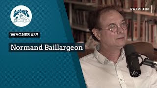 WAGNER #39 - Normand Baillargeon