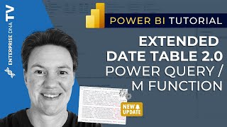 Introducing The Extended Date Table 2.0 - Power Query M Function