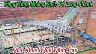 Cảng Hàng Không Quốc Tế Long Thành | Quá Nhanh Quá Đẳng Cấp 27/11/2024