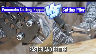 WHICH ONE IS BETTER? Pneumatic Cutting Nipper VS Cutting Plier (plier/tool）