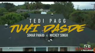 Tu Hi Das De | Tedi Pagg | Simar Panag ft. Mickey Singh | Latest Punjabi Songs 2020