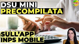 DSU MINI PRECOMPILATA 2025: Come farla ONLINE sull'App INPS