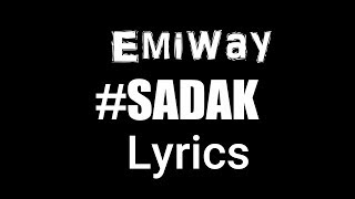#sadak lyrics | emiway bantai song | official vedio |