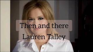 Then and there (with lyrics) - Lauren Talley