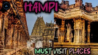 Hampi Places - Day 1 | Hampi tour | Must visit places in Hampi | Travel guide | Best places |