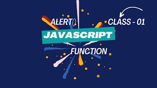 JavaScript alert function - | Class 01