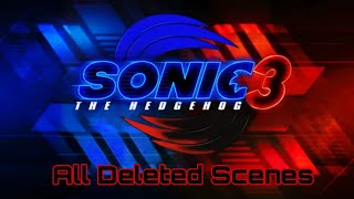 Sonic The Hedgehog 3 - All Deleted Scenes