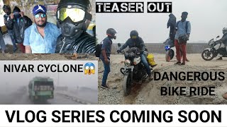 150 KMS TRAVEL IN NIVAR CYCLONE || VLOG PROMO || MID BOYS VIEW || MBV