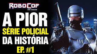 A série "ROBOCOP" É a PIOR série POLICIAL da HISTÓRIA! - Piores filmes da história!