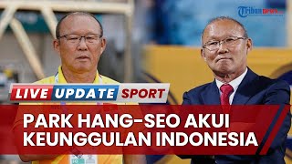 Piala AFF 2022: Pelatih Vietnam Akui Keunggulan Indonesia, Park Hang-seo: Skuad Garuda Lawan Tangguh