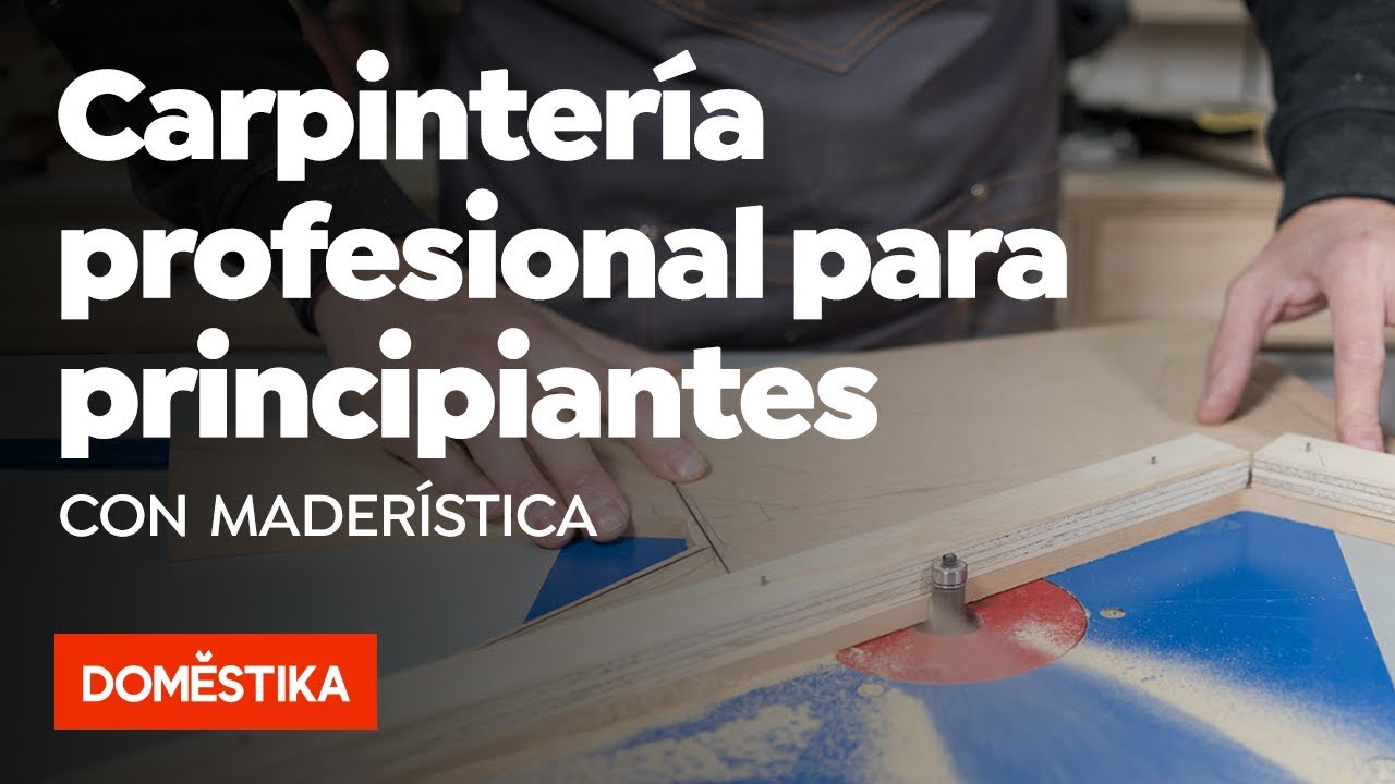 Carpintería Profesional Para Principiantes – Curso Online De ...