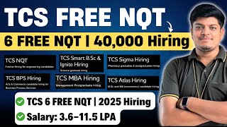 🔥TCS FREE NQT 2025 | TCS 40K Freshers Hiring | 6 NQT (Engineering, Atlas, BPS, Ignite, Sigma, MBA)