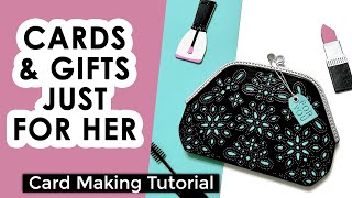 Cards & Gifts Just For Her | Spellbinders Gorgeous You Collection