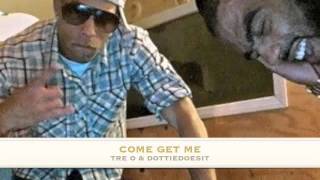 COME GET ME  - J30 ft. DOTTIEDOESIT