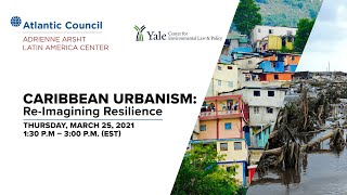 Caribbean urbanism: Re-imagining resilience