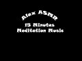 15 Minute Super Deep Meditation Music  - Relax Mind and Body