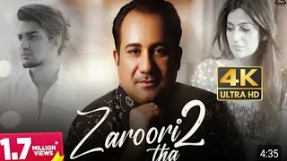 Zarori Tha 2 Rahat Fateh Ali Khan | Vishal Pandey | Aliya Hamidi