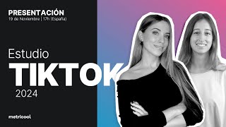 Presentación Estudio de TikTok 2024 💥