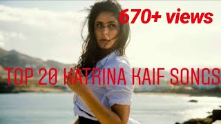 Top 20 Katrina Kaif songs (All songs in Description)