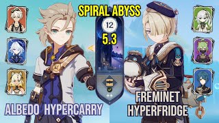 C2 Albedo Hypercarry + C6 Freminet Hyperfridge | Spiral Abyss 5.3 | Genshin Impact