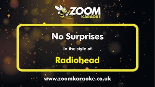 Radiohead - No Surprises - Karaoke Version from Zoom Karaoke