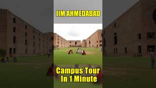 IIM Ahmedabad Campus Tour In 1 Minute | Pehla Campus