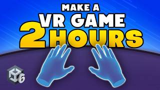 How To Make a VR Game in 2 Hours - Complete Beginner Tutorial Unity 6