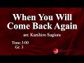 When You Will Come Back Again (arr. Kunihiro Sugiura)