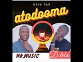 atodooma (atabasa) official mp4 by D.lebo ft.Mk music soldia