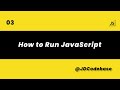 How to Run JavaScript | Beginner’s Guide (Browser Console, Node.js, Online Editors) | JDCodebase